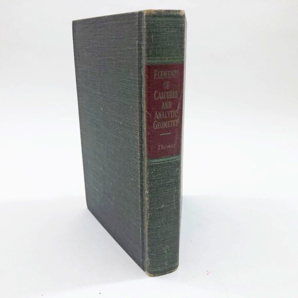 Elements of Calculus & Analytic Geometry by G B Thomas Jr 1962 2nd Printing - Picture 1 of 7